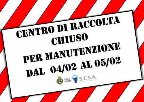 CHIUSURA PER MANUTENZIONE DEL CENTRO DI RACCOLTA